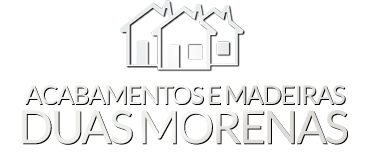 Acabamentos em Madeiras - Duas Morenas